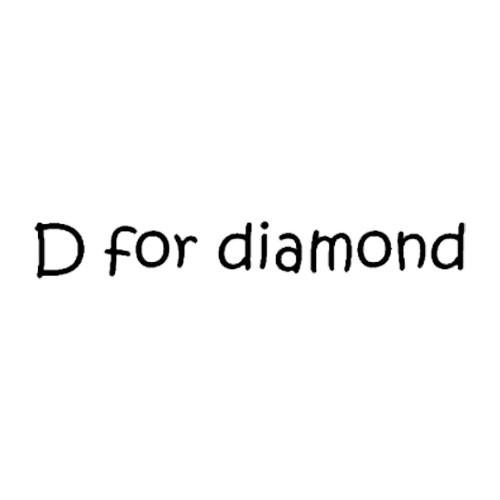 D for Diamonds